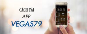 cach-tai-vegas79-mobile